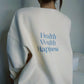 Health Wealth Happiness Apricot Oversized Crewneck Sweatshirt