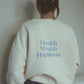 Health Wealth Happiness Apricot Oversized Crewneck Sweatshirt