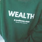 Wealth & Wellness Club Dark Green Oversized Crewneck Sweatshirt